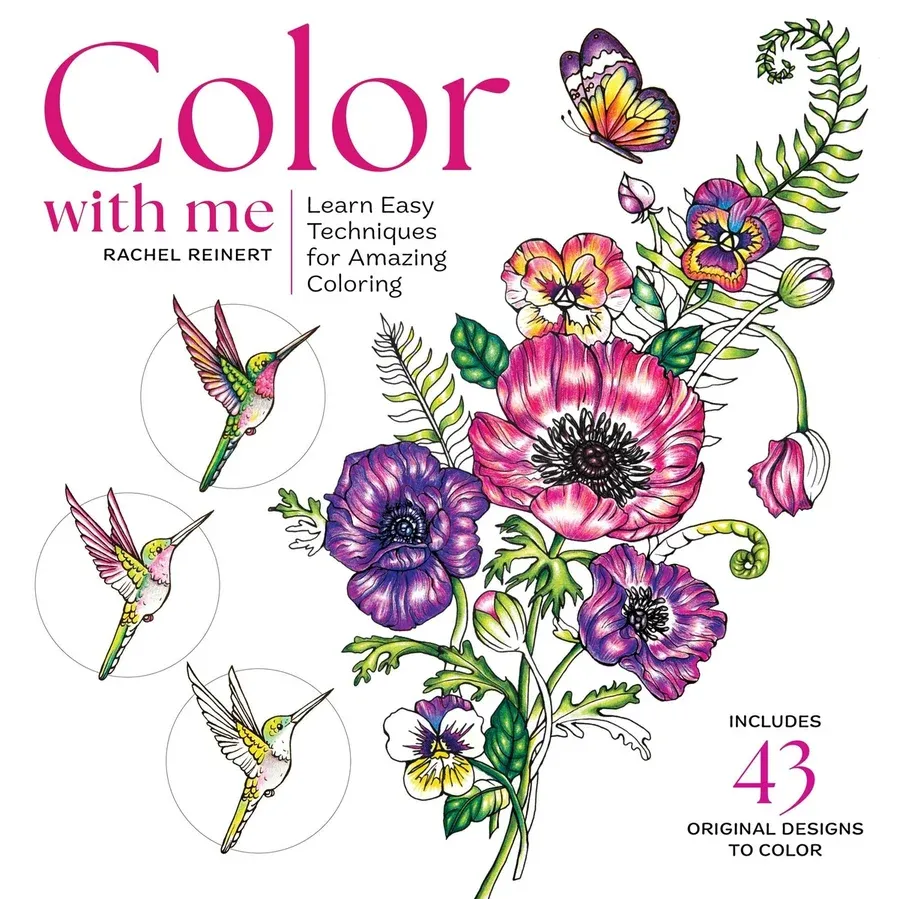 Cover of Color with Me: Learn Easy Techniques & Creative Tips for Amazing Coloring